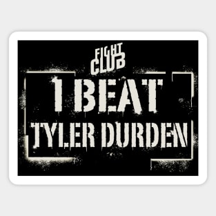 I Beat Tyler Durden Magnet